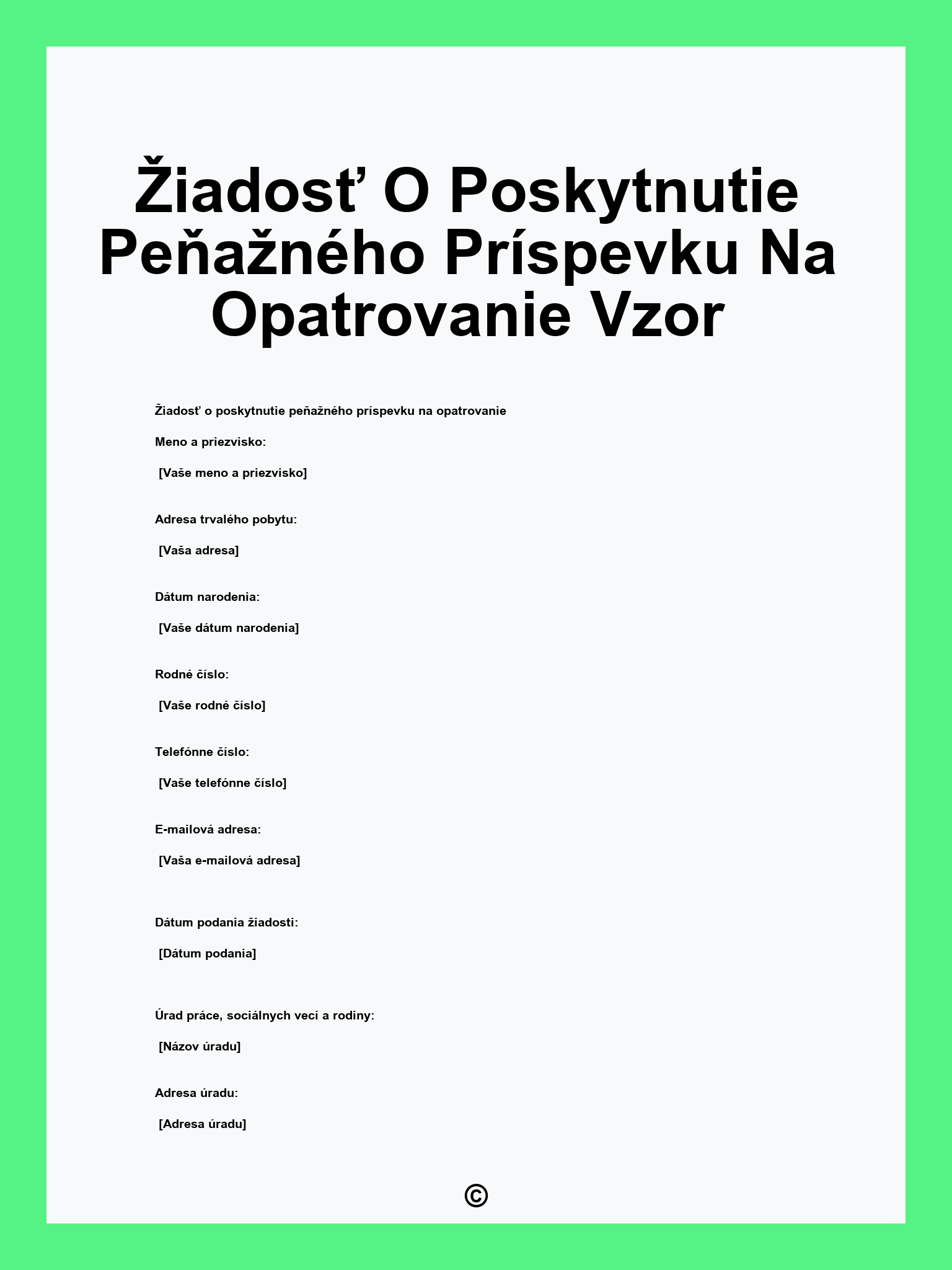Žiadosť O Poskytnutie Peňažného Príspevku Na Opatrovanie Vzor